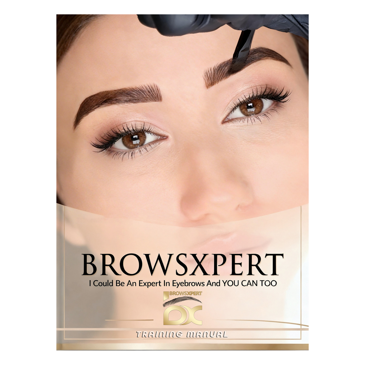 BROWSXPERT E-book – I Could Be An Expert in Eyebrows and You Can Too | Professional Brow Training Guide